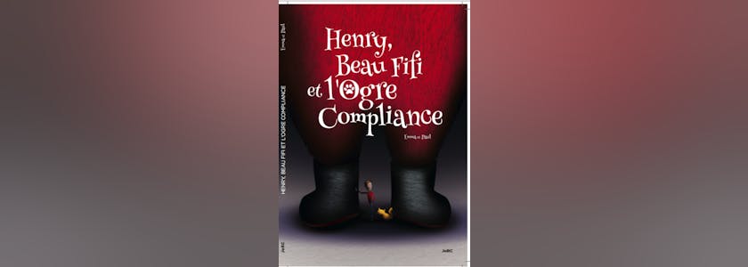 Henry, Beau Fifi et l'ogre compliance - Couverture