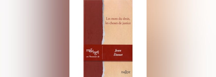 couverture des Mélanges en l'honneur de Jean Danet